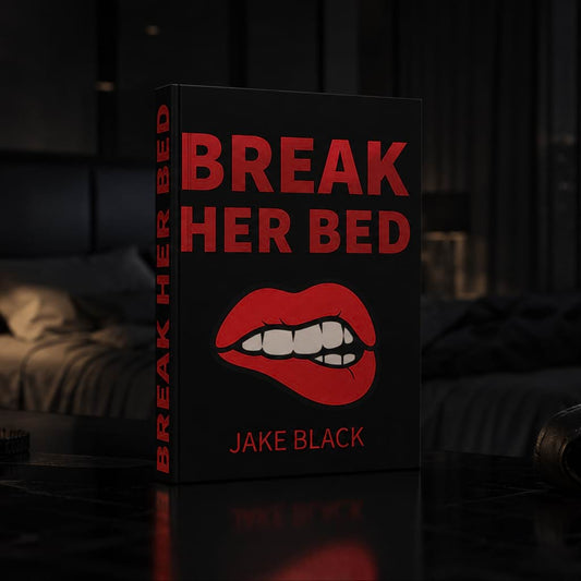 Break Her Bed by Jake Black + 2 FREE Bonuses